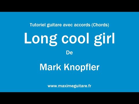Long Cool Girl - Mark Knopfler