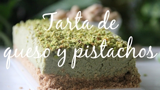 Tarta de queso y pistachos - Rezetas de Carmen