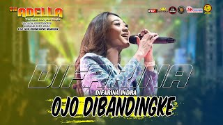 Download lagu DIFARINA INDRA OJO DIBANDINGKE ADELLA DHEHAN LIVE ... mp3