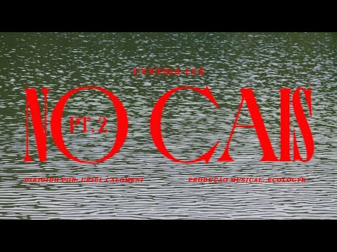 Cynthia Luz - No Cais, pt.2 (prod. Ecologyk)