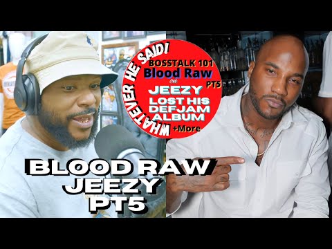 Blood Raw on Jeezy Lost The DefJam Label Deal Because They Didn't Do Right By Me! | USDA  (Part 5)