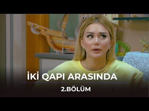İki Qapı Arasında / 2. Bölüm
