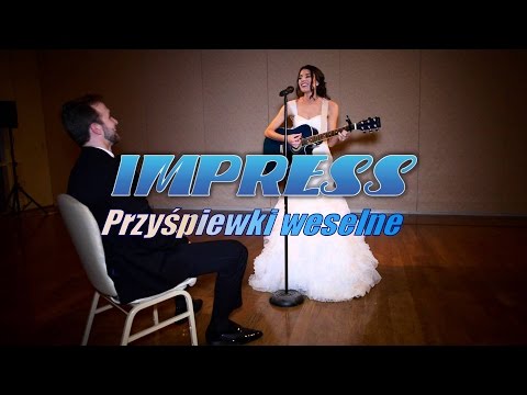 PRZYŚPIEWKI WESELNE - IMPRESS (Weselne Hity 2)