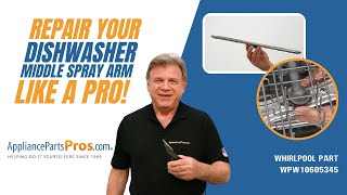 How to Replace Whirlpool/KitchenAid/Maytag Dishwasher Middle Spray Arm WPW10605345