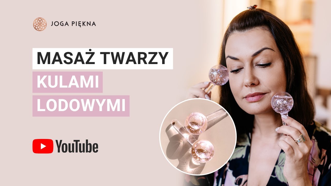 Joga Twarzy - Masaż twarzy kulami lodowymi 💆🏻‍♀️🧊 | Joga Piękna