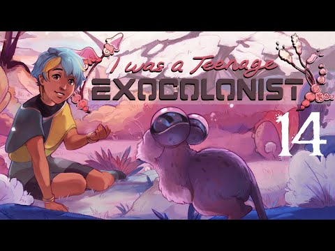 SB Plays I Was A Teenage Exocolonist 14 - It's Cool, I Got Some Extra