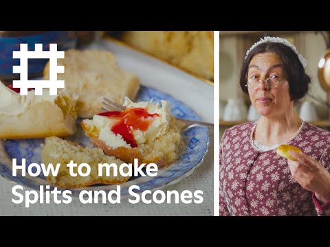 如何用維多利亞式方法制作劈餅和烤餅 (How to Make Splits and Scones — The Victorian Way)
