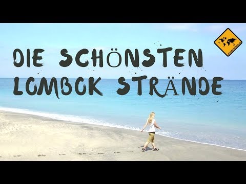 Die schönsten Lombok Strände der Westküste * Best of Lombok Beaches * | unaufschiebbar.de