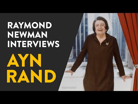 The Raymond Newman Interview with Ayn Rand