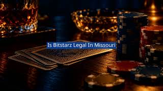 BitStarz in Missouri: Legal? Legit? Safe?