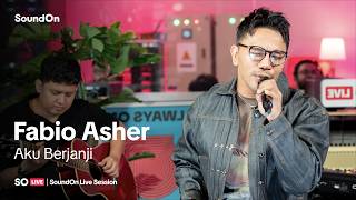 Download lagu SO LIVE | Fabio Asher - Aku Berjanji (Live Session) mp3