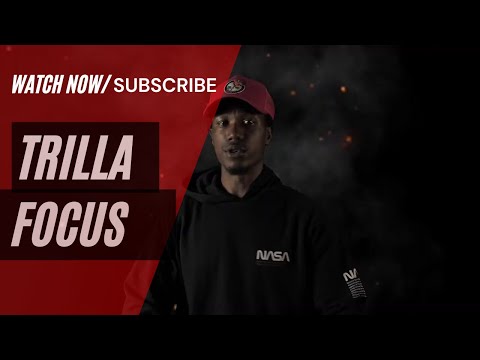 TRILLA - Focus | Music Video