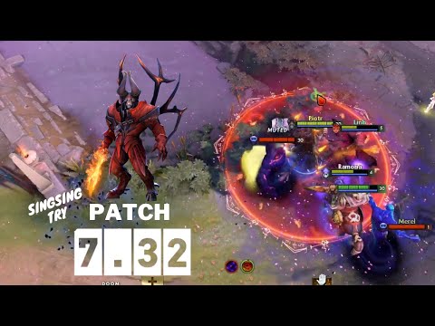 DOTA 2 NEW PATCH 7.32 DOOM by SingSing
