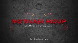 Download lagu Motivasi hidup-JiwaMerdeka band mp3