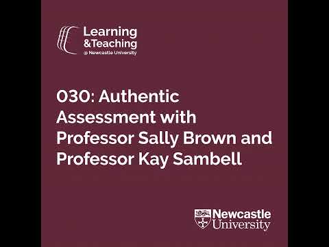 Episode 30 – Authentic Assessment with Professor Sally Brown and Professor Kay Sambell