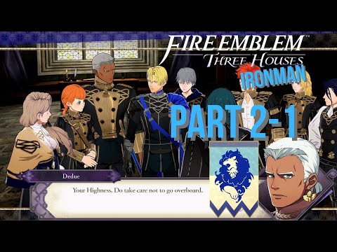 Fire Emblem Three Houses Ironman - Part 2-1: Fed to the Lions