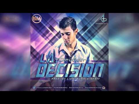 Geulian - La Decision [Prod. by LightMusic & Henyf]