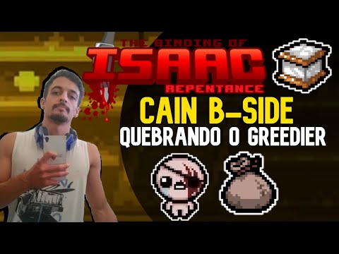 QUEBRANDO O GREEDIER COM CAIN B!! - The Binding of Isaac: Repentance