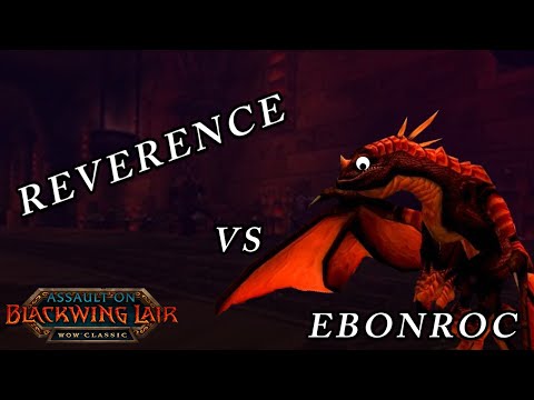 Reverence vs Ebonroc BWL - Classic WoW