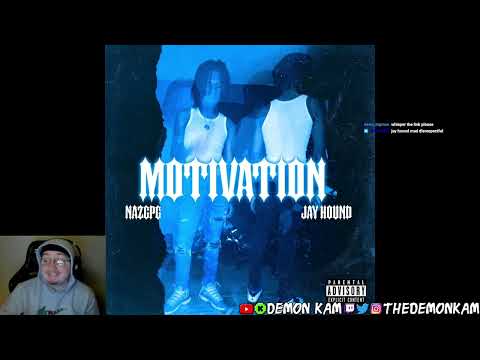 Demon Kam Reacts to Jay Hound - Motivation (feat. NazGPG)