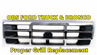 OBS Ford Truck and Bronco Proper Grill Replacement - F150 F250 F350 - 92-97