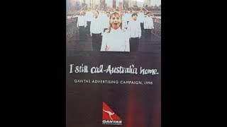 I Still Call Australia Home - QANTAS Advertising Campaign, 1998