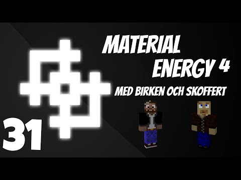Modded Minecraft - Material Energy^4 med Skoffert - E31 [svenska]