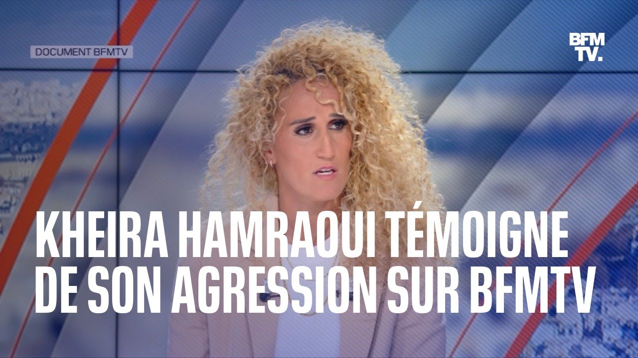 "J'ai été humiliée, salie": émue, Kheira Hamraoui se livre sur BFMTV, 10 mois après son agression