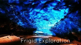 Frigid Exploration - Ice Cave Chant Remix