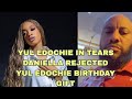 YUL EDOCHIE IN TEARS DANIELLA REJECTED YUL EDOCHIE BIRTHDAY GIFT