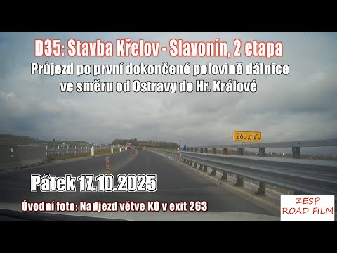 25.10.17 Dálnice D35: Aktuální průjezd úsekem Slavonín - Křelov