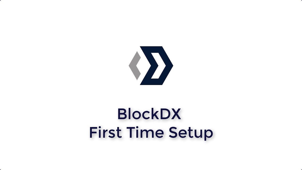 Block DX First Time Setup