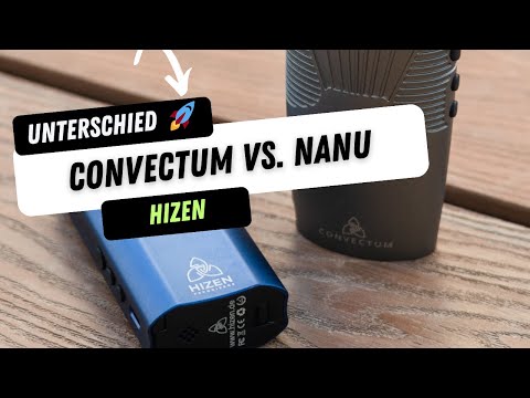 Welcher Vaporizer ist besser? HIZEN Nanu vs. Convectum im Vergleich