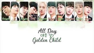 Golden Child (골든차일드) - All Day (모든 날) Lyrics [Han/Rom/Eng]