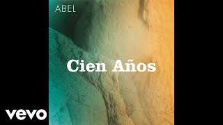 Abel Pintos - Cien Años (Official Audio)