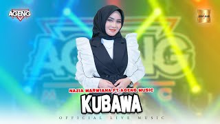 Download lagu Nazia Marwiana ft Ageng Music Kubawa... mp3