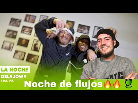 Reacion a Delajowy ft. Jul - La Noche (REACION DE 🇵🇹)
