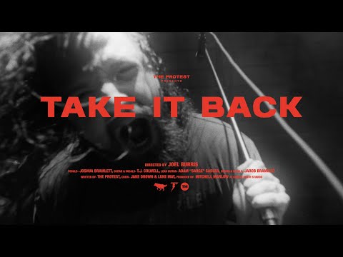 The Protest - Take It Back (Official Music Video)