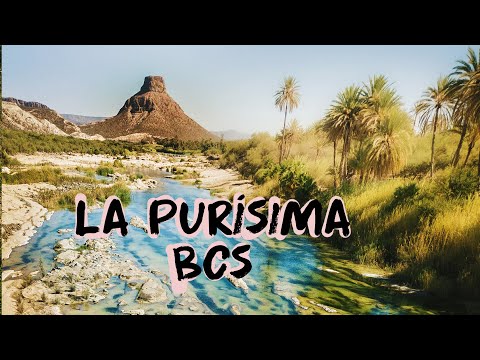Oasis en medio del desierto Mexicano , La Purísima Baja Sur