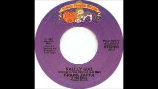 Frank Zappa &amp; Moon Unit Zappa - Valley Girl (single version) (1982)