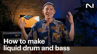 Video thumbnail for How to make a liquid drum and bass track | Native Instruments by Native Instruments
