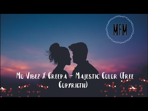 Mo Vibez X Creepa - Majestic Color (Free Copyrigth) 😵👍🏻👦🏼