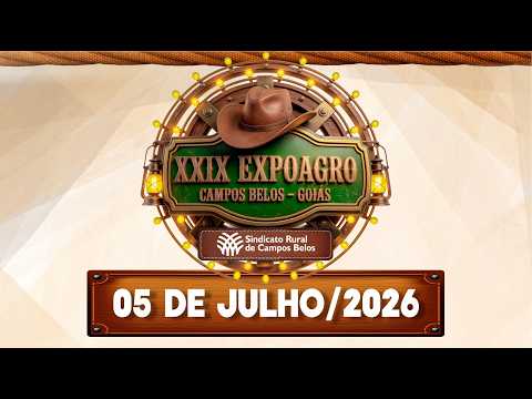 Shows dia 05 de Julho/2026 - XXIX ExpoAgro de Campos Belos-GO