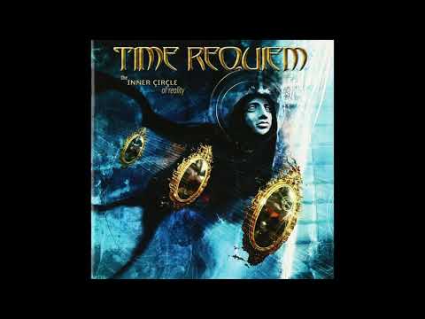 Time Requiem - The Inner Circle of Reality (FULL ALBUM)