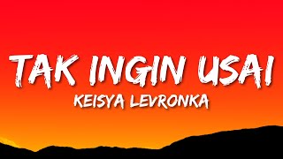 Download lagu Keisya Levronka Tak Ingin Usai....mp3