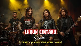 Download lagu Luruh Cintaku - Sonia | Vornexsia Progressive Metal Cover mp3