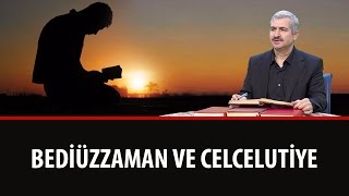 Dr. Burhan SABAZ - Bediüzzaman ve Celcelutiye