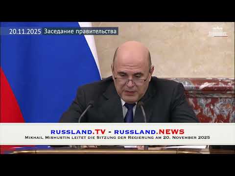 Mikhail Mishustin leitet die Sitzung der Regierung am 20  November 2025
