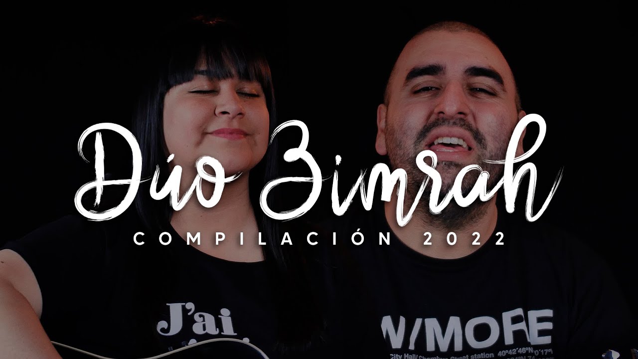 30 Minutos de Música Cristiana con el Dúo Zimrah🤍
