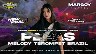 Download lagu DJ PEPAS FARRUKO X MELODY TEROMPET BRAZIL  - STYLE PARTY KARNAVAL - FYP TIKTOK VIRAL TERBARU 2025 mp3